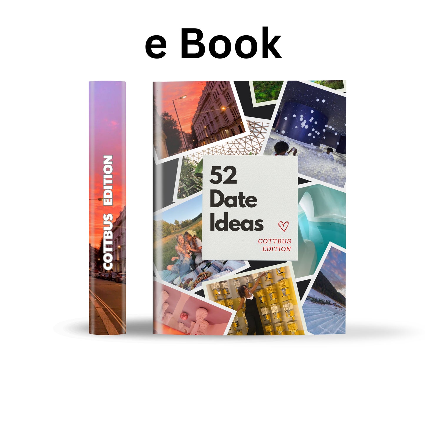 Cottbus Edition - 52 Date Ideen für Paare und Freunde