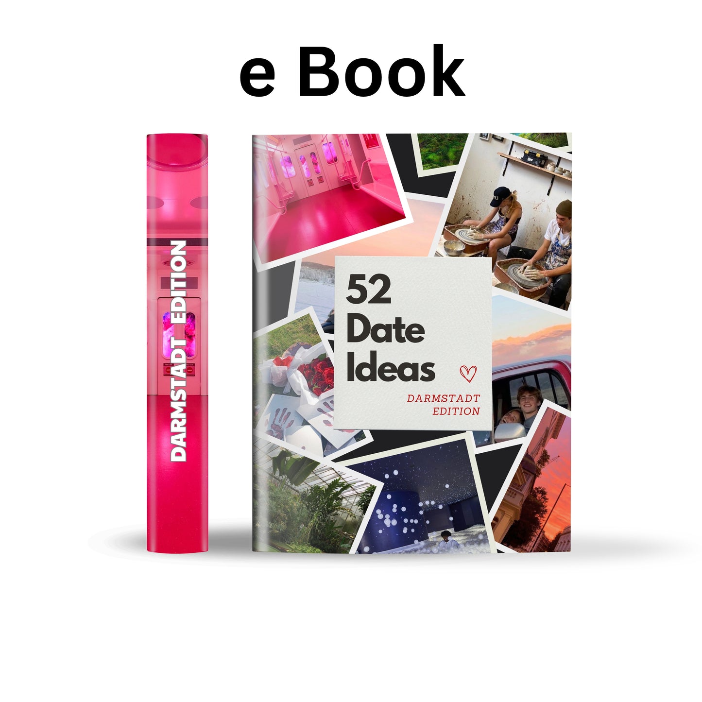 Darmstadt Edition - 52 Date Ideen für Paare und Freunde