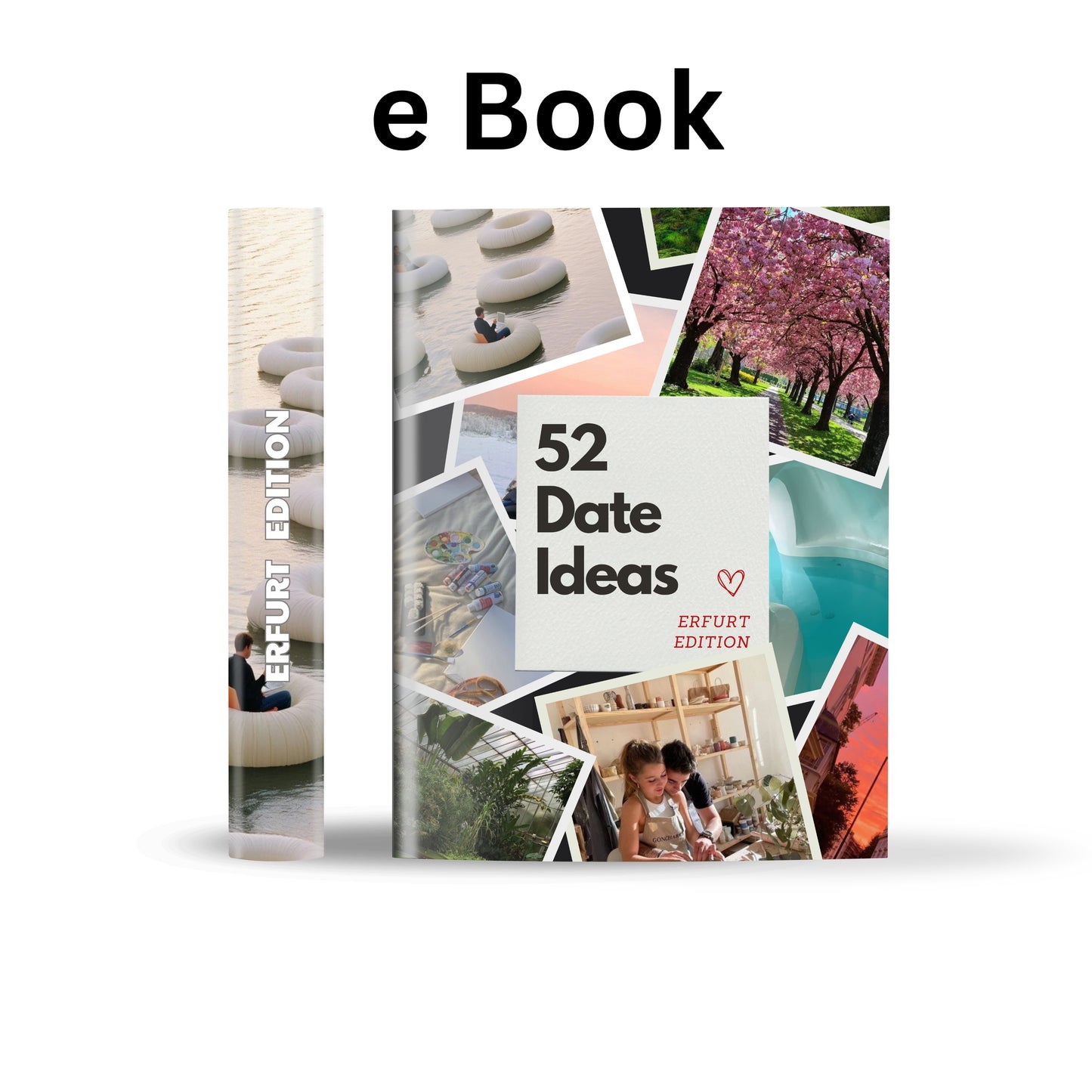 Erfurt Edition - 52 Date Ideen für Paare und Freunde