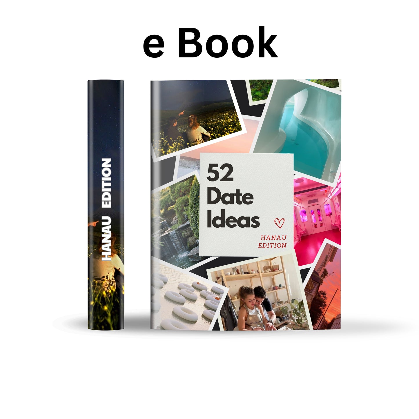 Hanau Edition - 52 Date Ideen für Paare und Freunde