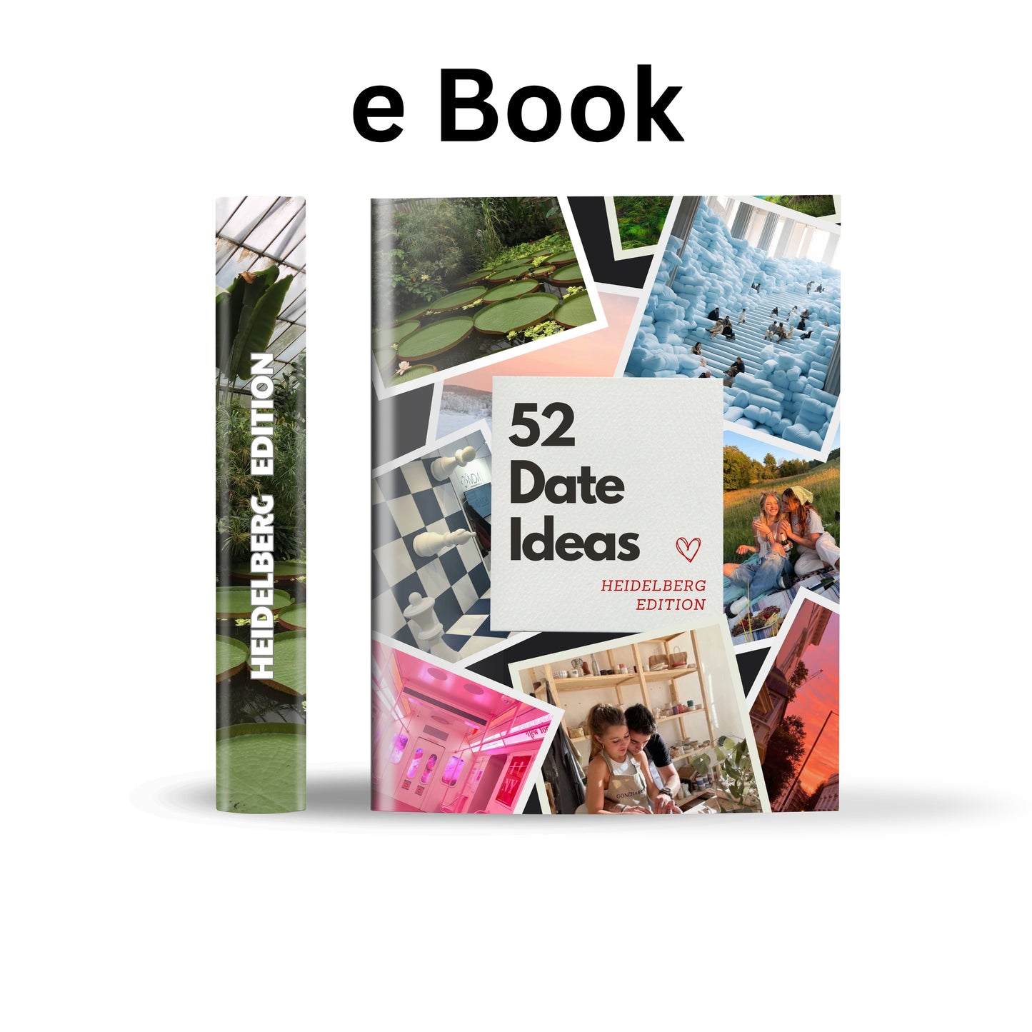 Heidelberg Edition - 52 Date Ideen für Paare und Freunde