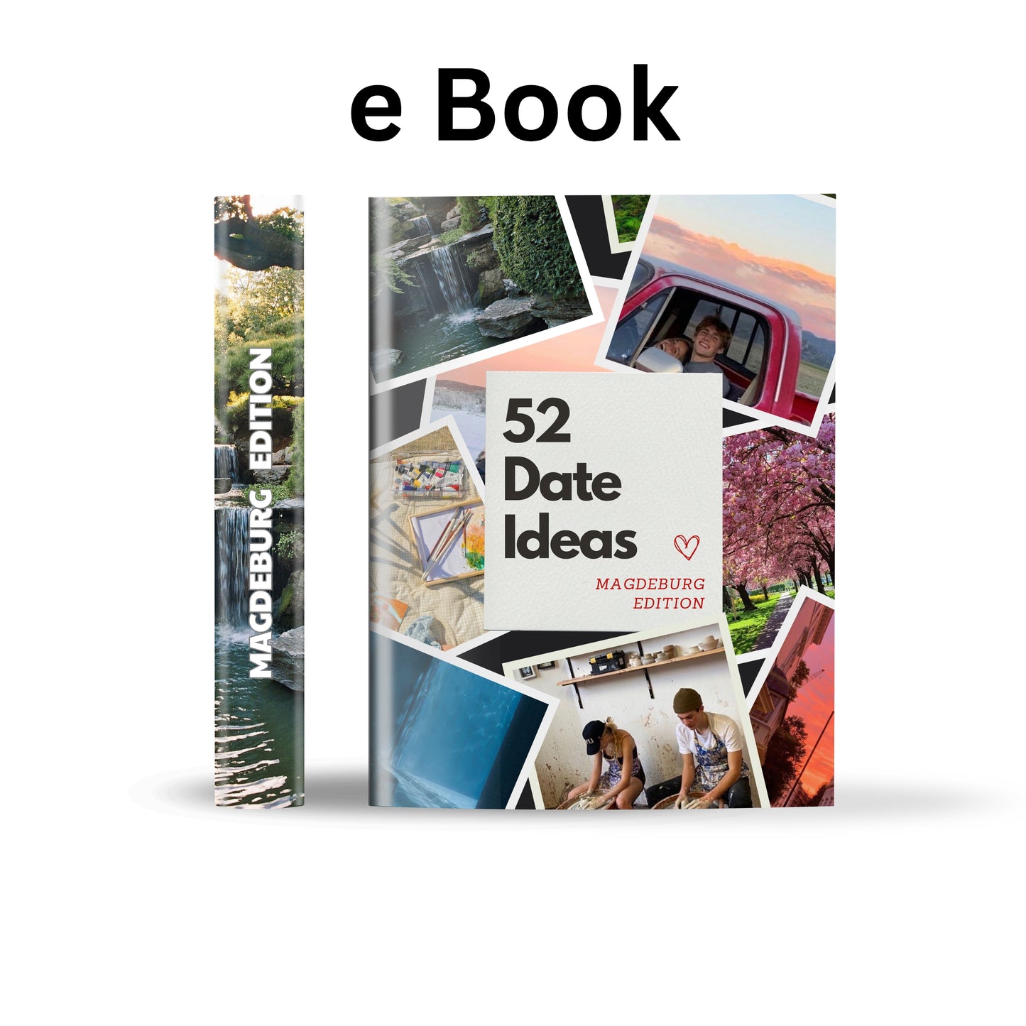 Magdeburg Edition - 52 Date Ideen für Paare und Freunde