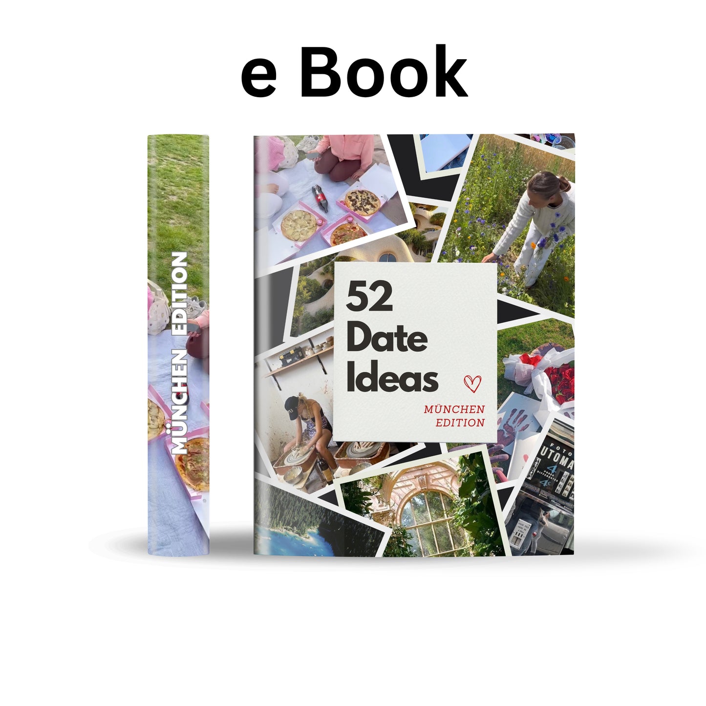 München Edition - 52 Date Ideen für Paare und Freunde