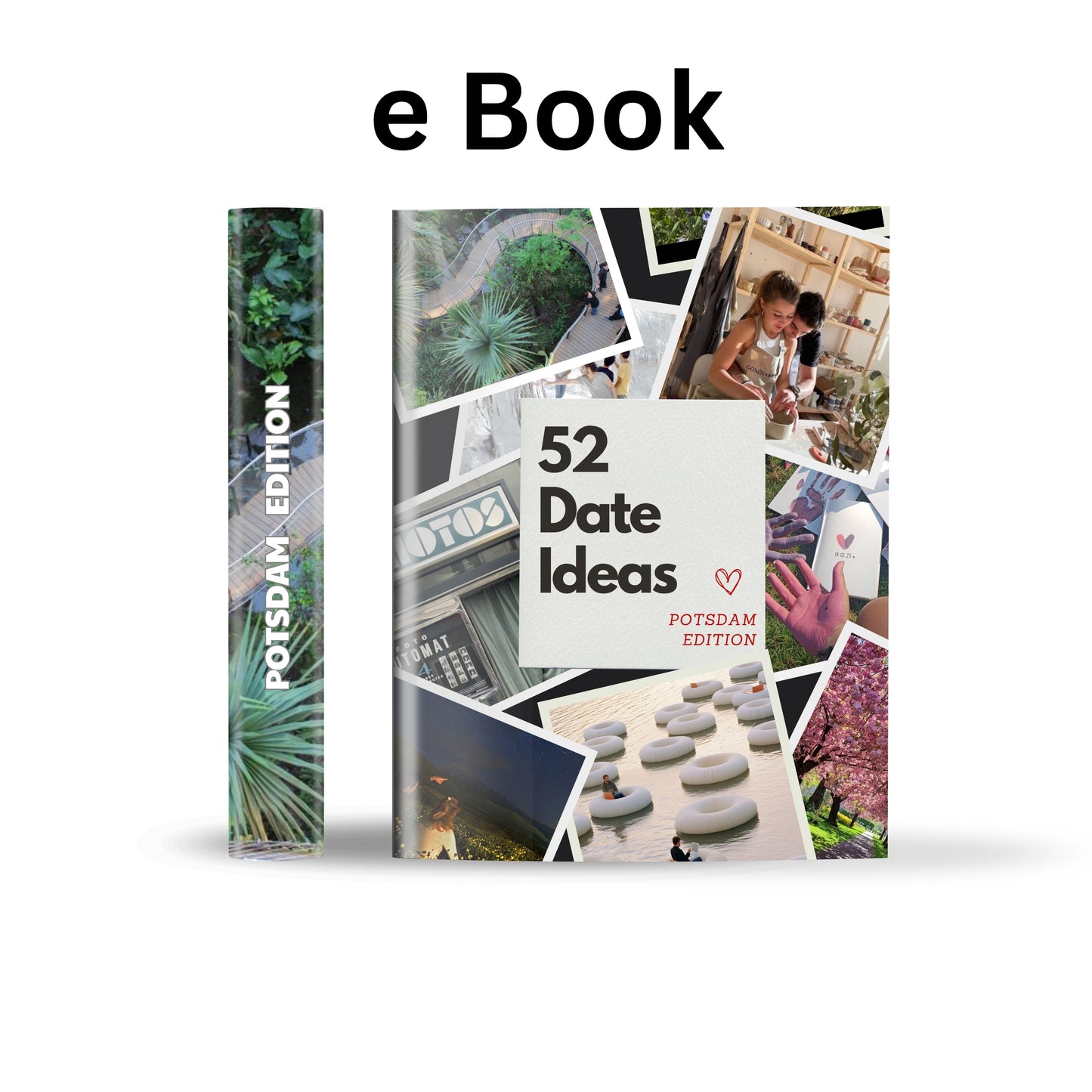 Potsdam Edition - 52 Date Ideen für Paare und Freunde