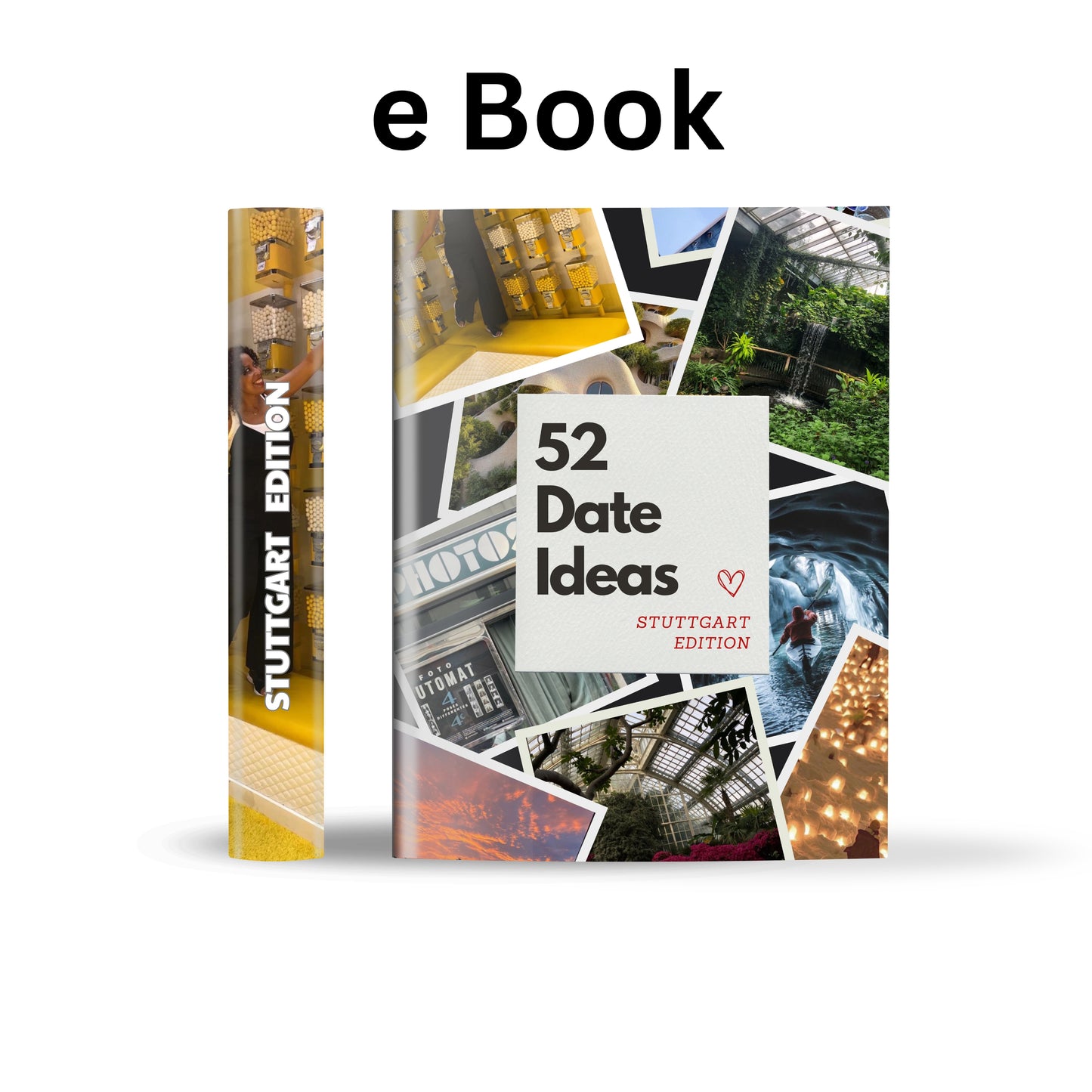 Stuttgart Edition - 52 Date Ideen für Paare und Freunde